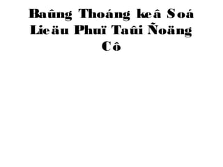 Baûng Thoáng keâ Soá 
Lieäu Phuï Taûi Ñoäng 
Cô 
 