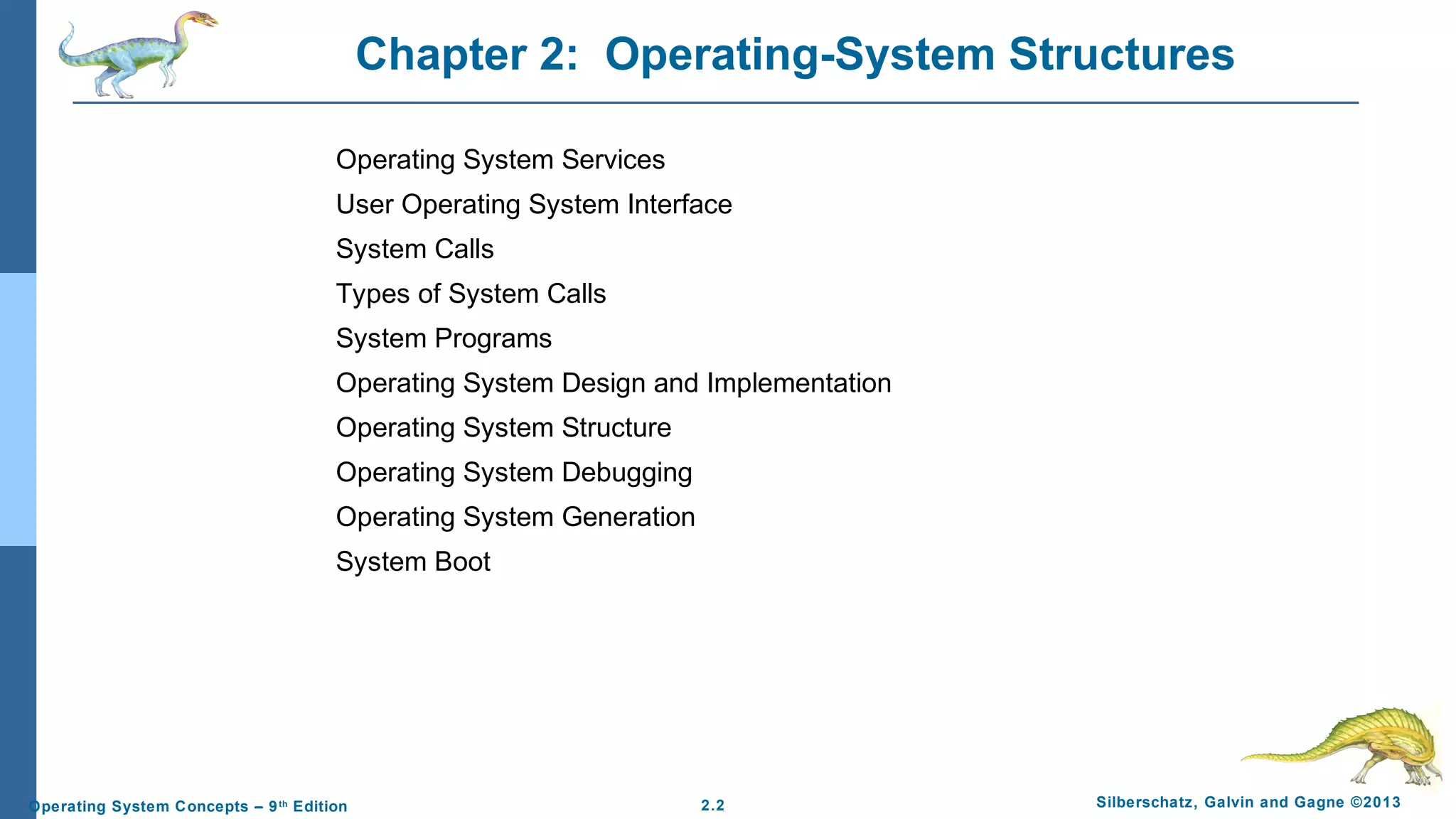 Chapter 2: Operating System Structures | PPT