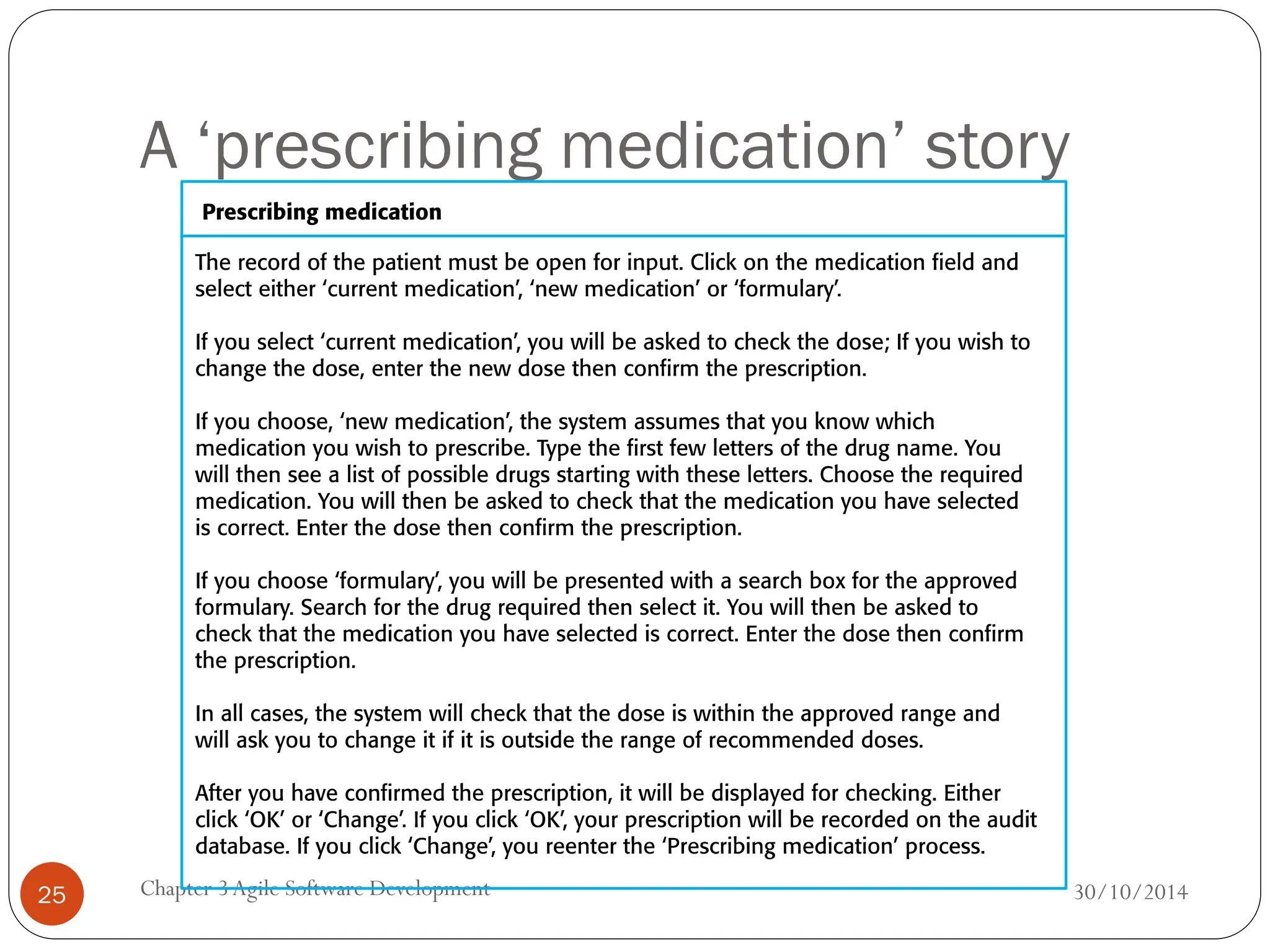 A ‘prescribing medication’ story
Chapter 3Agile Software Development
25 30/10/2014
 