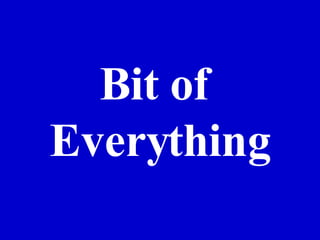 Bit of  Everything Jeff Prokop 