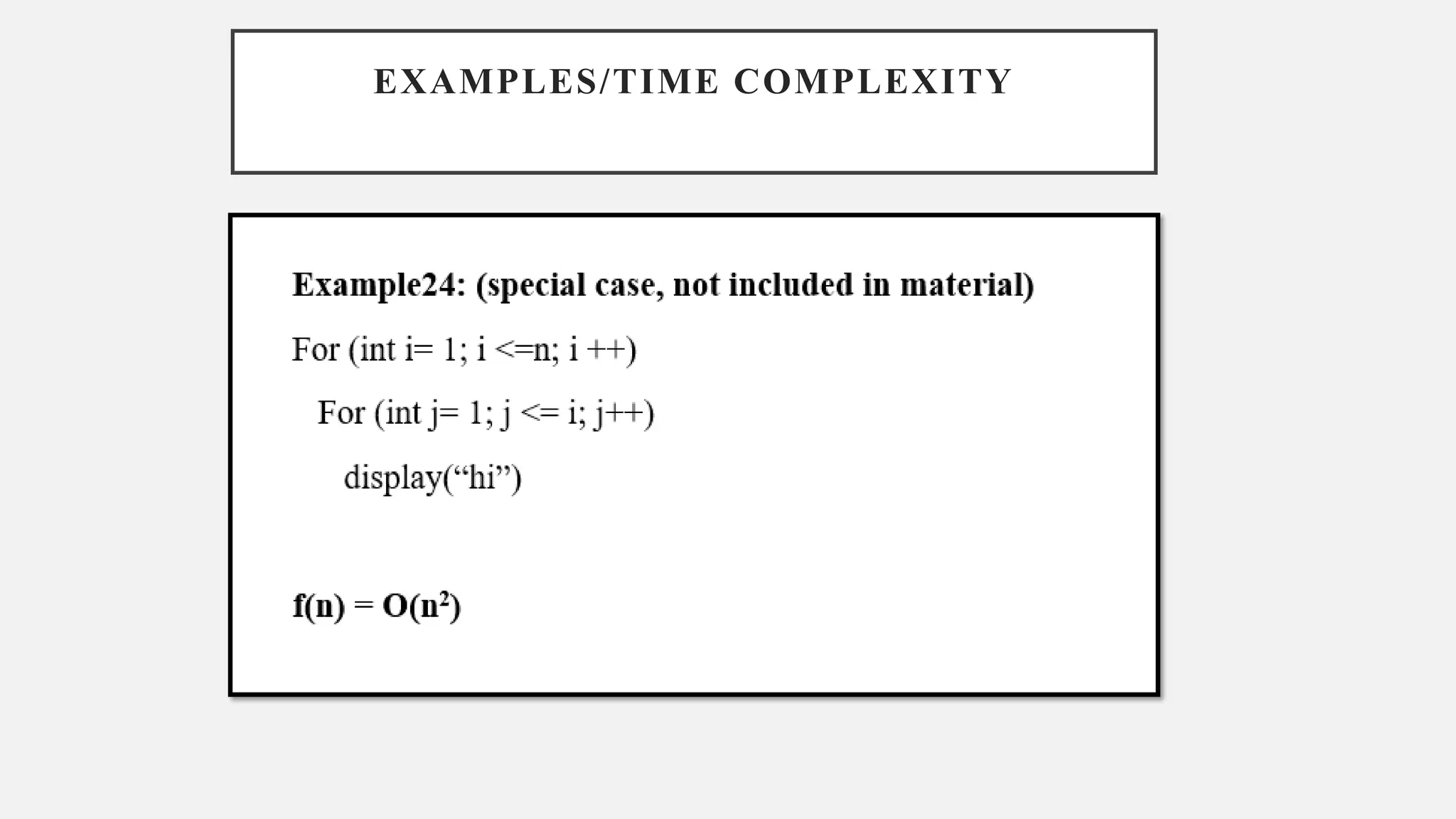 EXAMPLES/TIME COMPLEXITY
 