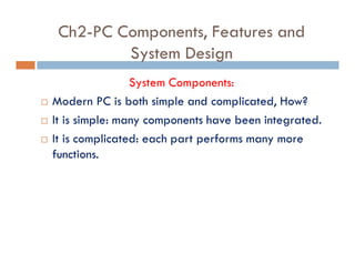 Ch2 pc-components-features-and-system-design | PPT