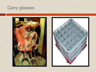 Carry glasses
 