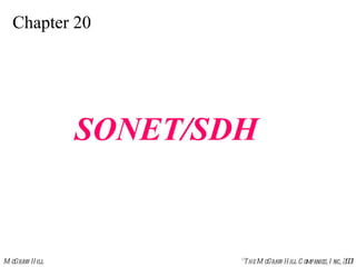 Chapter 20 SONET/SDH 