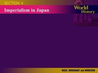 SECTION 4 Imperialism in Japan 