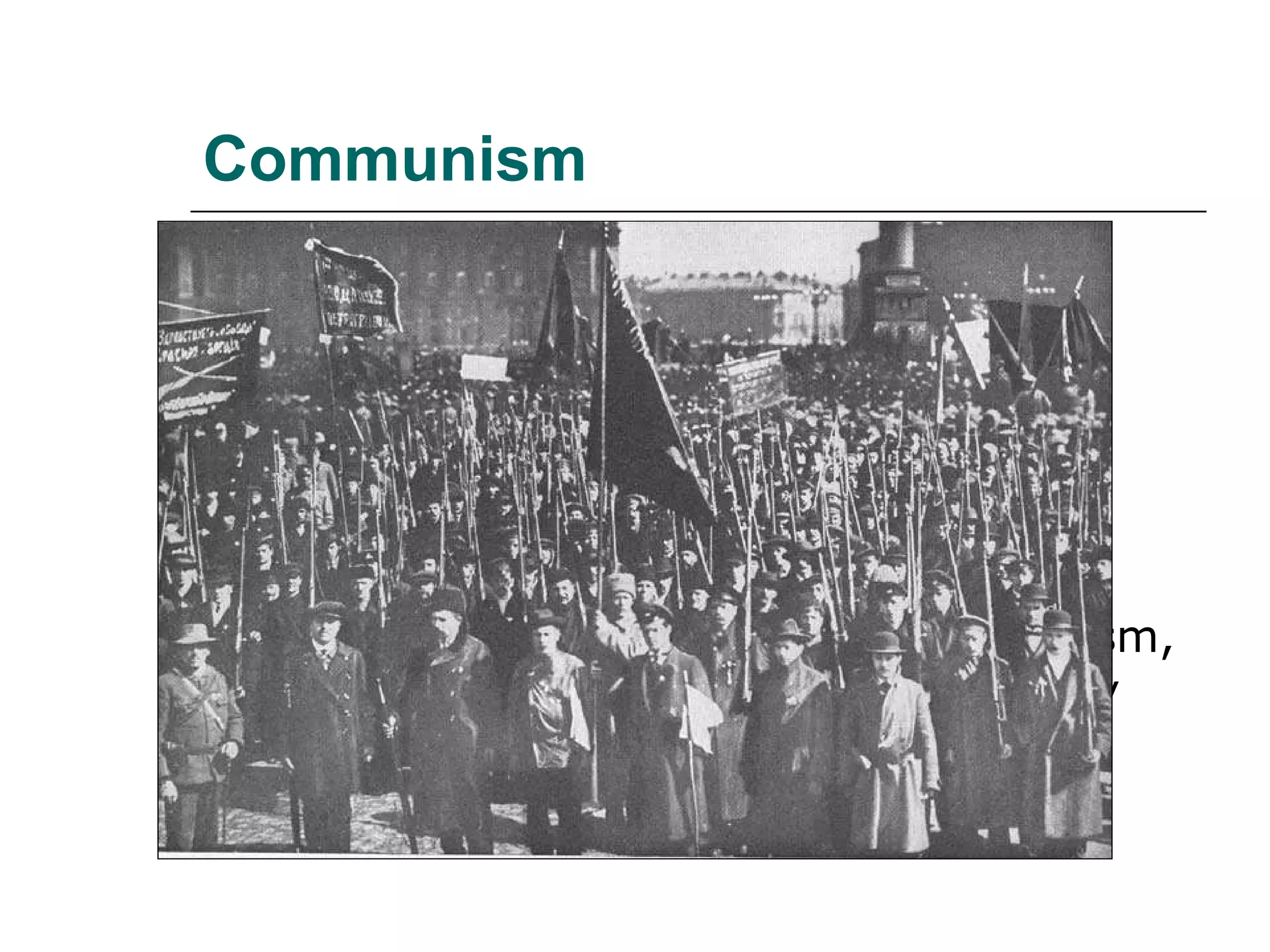 Communism Was a threat to normalcy Bolshevik Revolution (1917):  Bolshevik party takes control of Russia Advocated the overthrow of capitalism, free enterprise, and private property 