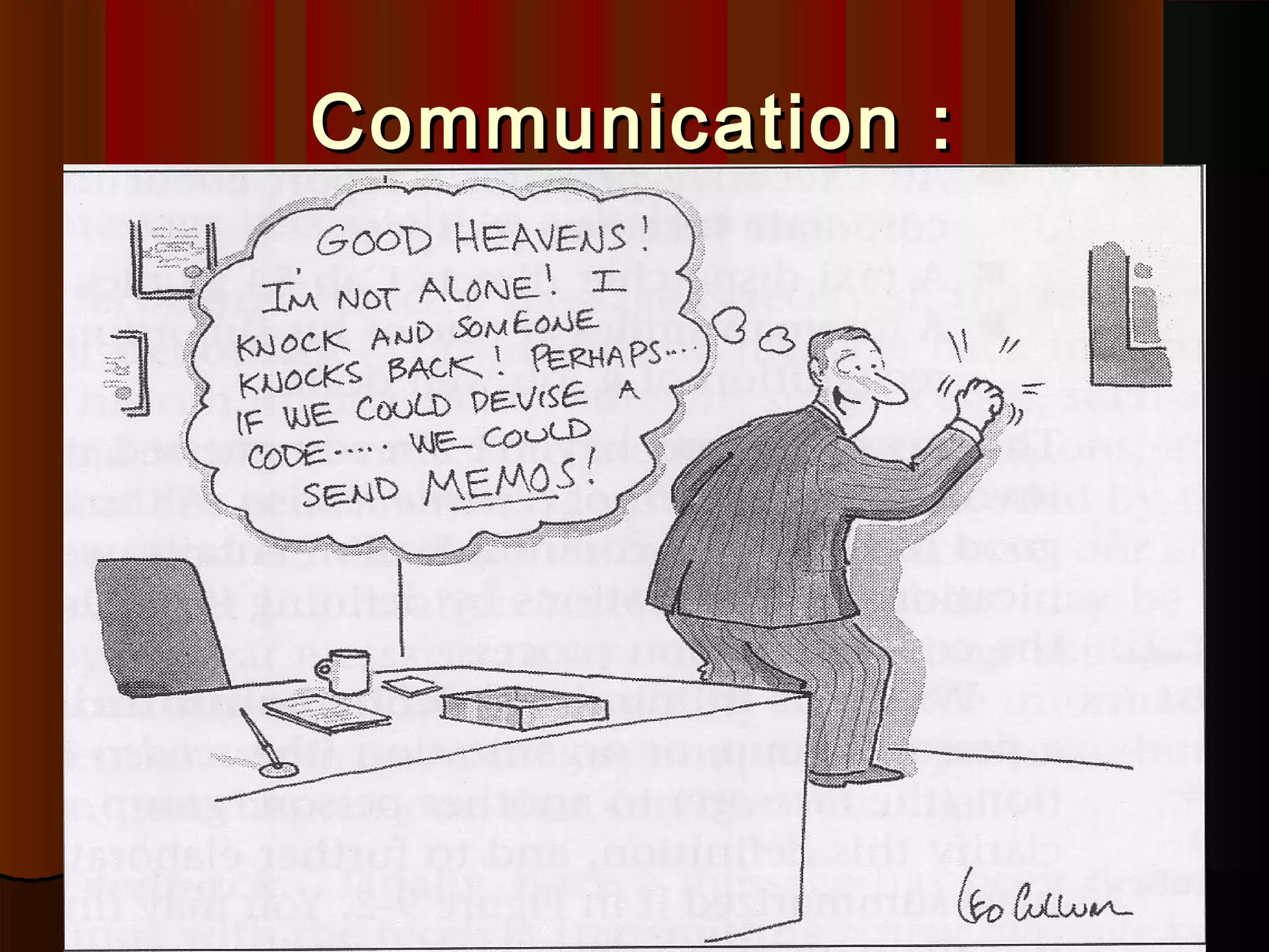 Communication :Communication :
 