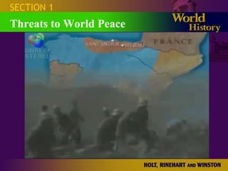 SECTION 1 Threats to World Peace 