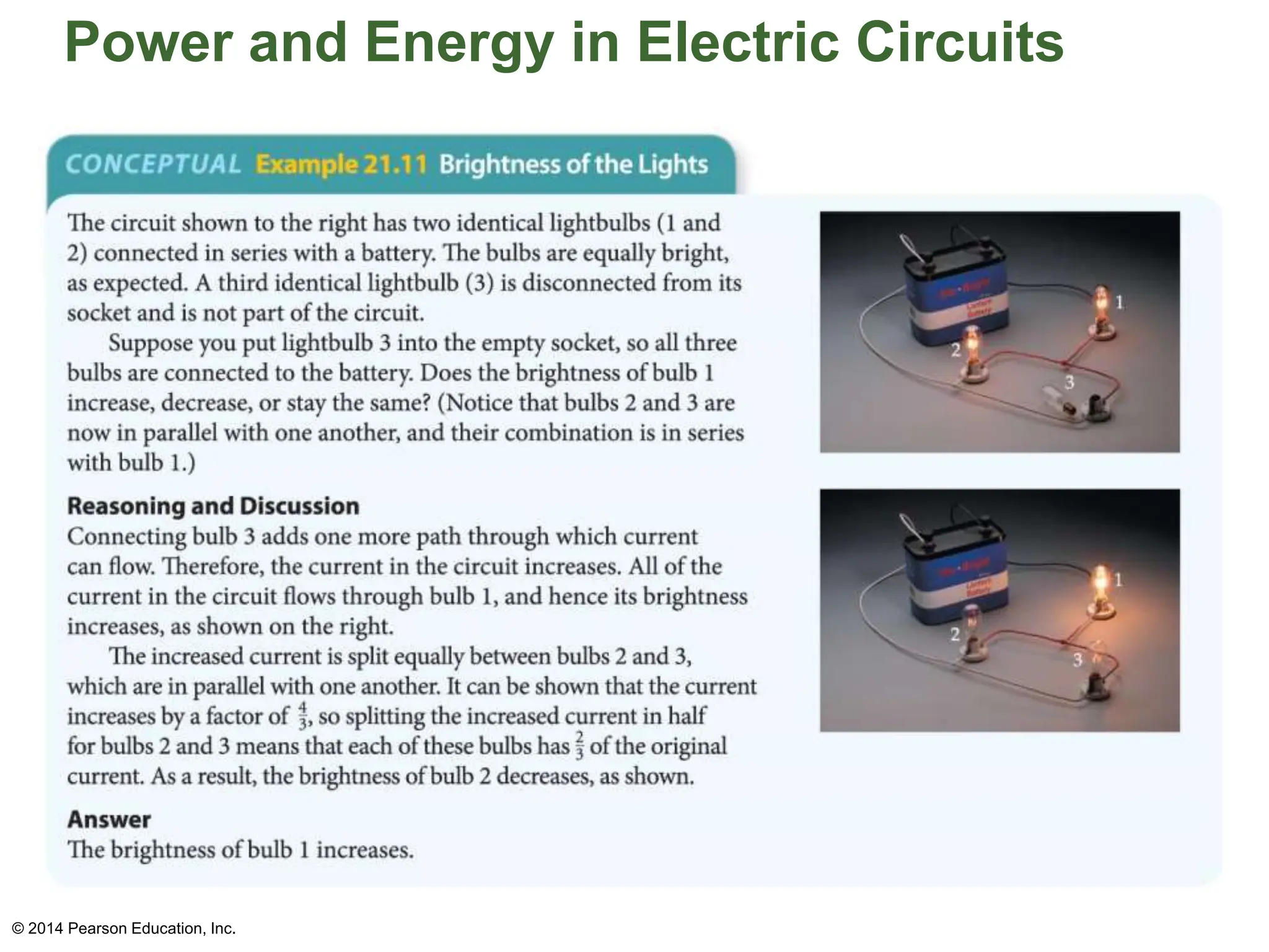Power and Energy in Electric Circuits
© 2014 Pearson Education, Inc.
 