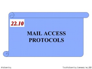 MAIL ACCESS PROTOCOLS 22.10