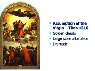 Assumption of the Virgin – Titan 1516 Golden clouds Large scale altarpiece Dramatic 