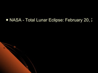 NASA - Total Lunar Eclipse: February 20, 2008 