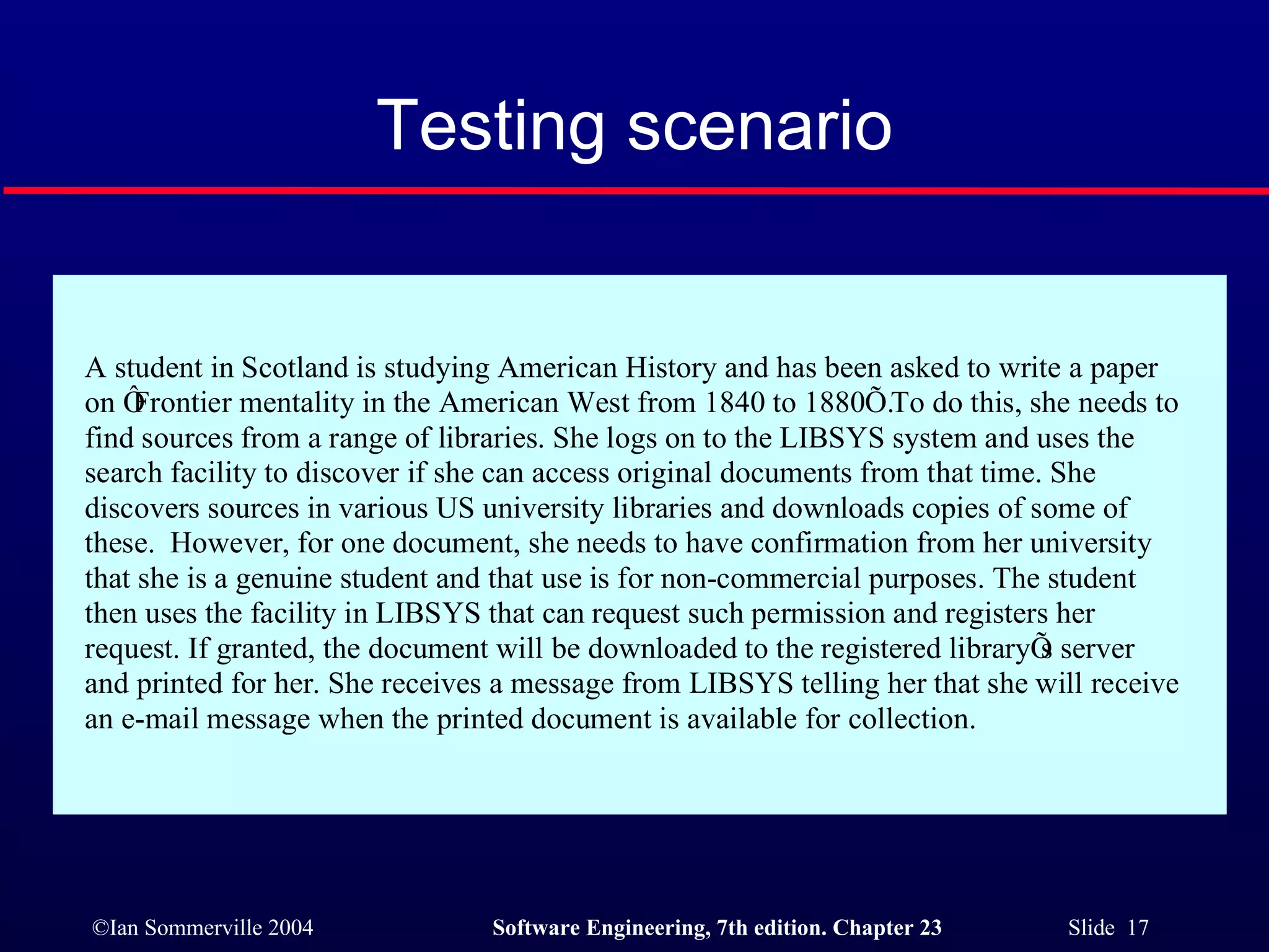 Testing scenario 