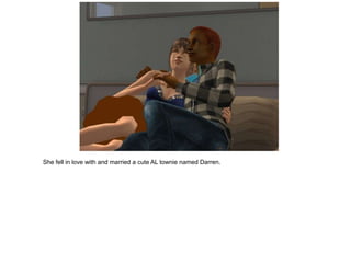 She fell in love with and married a cute AL townie named Darren.
 