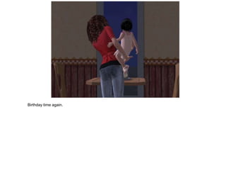 Birthday time again.
 