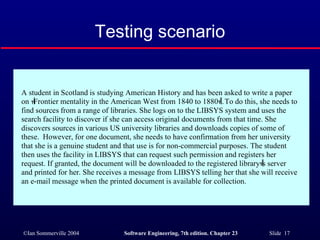 Testing scenario 