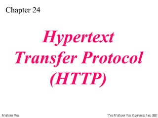 Chapter 24 Hypertext Transfer Protocol (HTTP) 