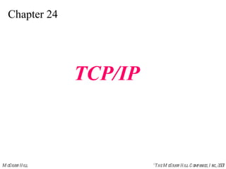 Chapter 24 TCP/IP 
