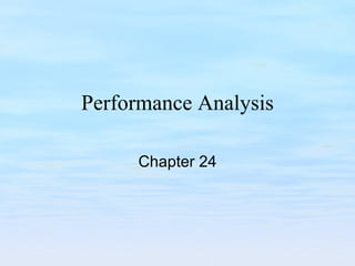 Performance Analysis Chapter 24 