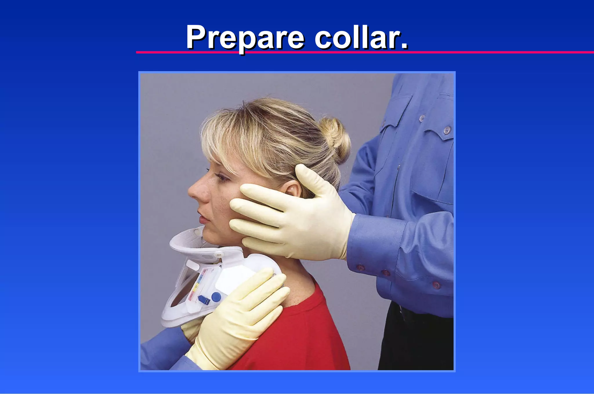 Prepare collar. 