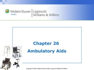 Chapter 26  Ambulatory Aids 