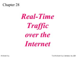 Chapter 28 Real-Time Traffic over the Internet 