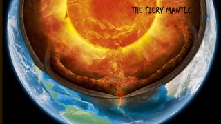 MANTLE THE FIERY MANTLE
 