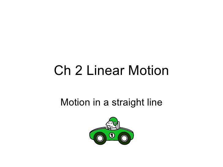 Ch 2 Linear Motion