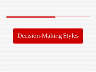 Decision-Making Styles
 