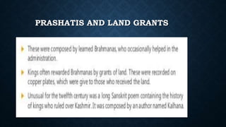 PRASHATIS AND LAND GRANTS
 
