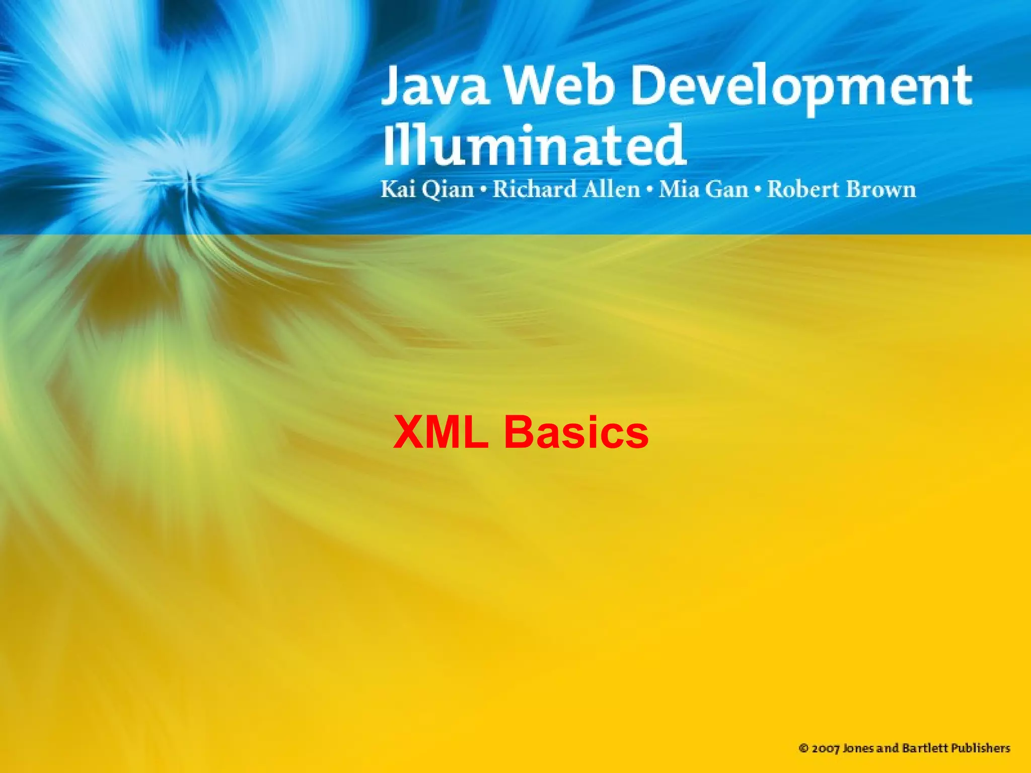 XML Basics
 