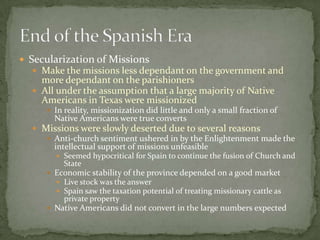 Mission Secularization Ch 2 Spaniards In A Far Northern Frontera | PPTX