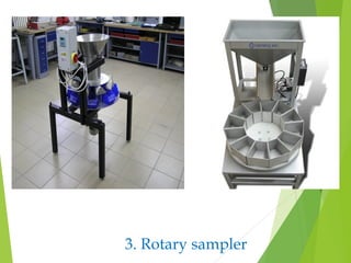3. Rotary sampler
 
