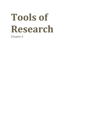 Tools of
Research
Chapter 2
 