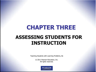 CHAPTER THREE ASSESSING STUDENTS FOR INSTRUCTION 