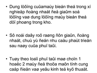 • Dung löôïng cuûamaùy bieán theá trong xí 
nghieäp ñoàng nhaát ñeå giaûm soá 
löôïng vaø dung löôïng maùy bieán theá 
döï phoøng trong kho. 
• Sô noái daây roõ raøng ñôn giaûn, ñoàng 
nhaát, chuù yù ñeán nhu caàu phaùt trieån 
sau naøy cuûa phuï taûi. 
• Tuøy theo loaïi phuï taûi maø choïn 1 
hoaëc 2 maùy ñeå thoõa maõn tính cung 
caáp ñieän vaø yeâu kinh teá kyõ thuaät. 
 