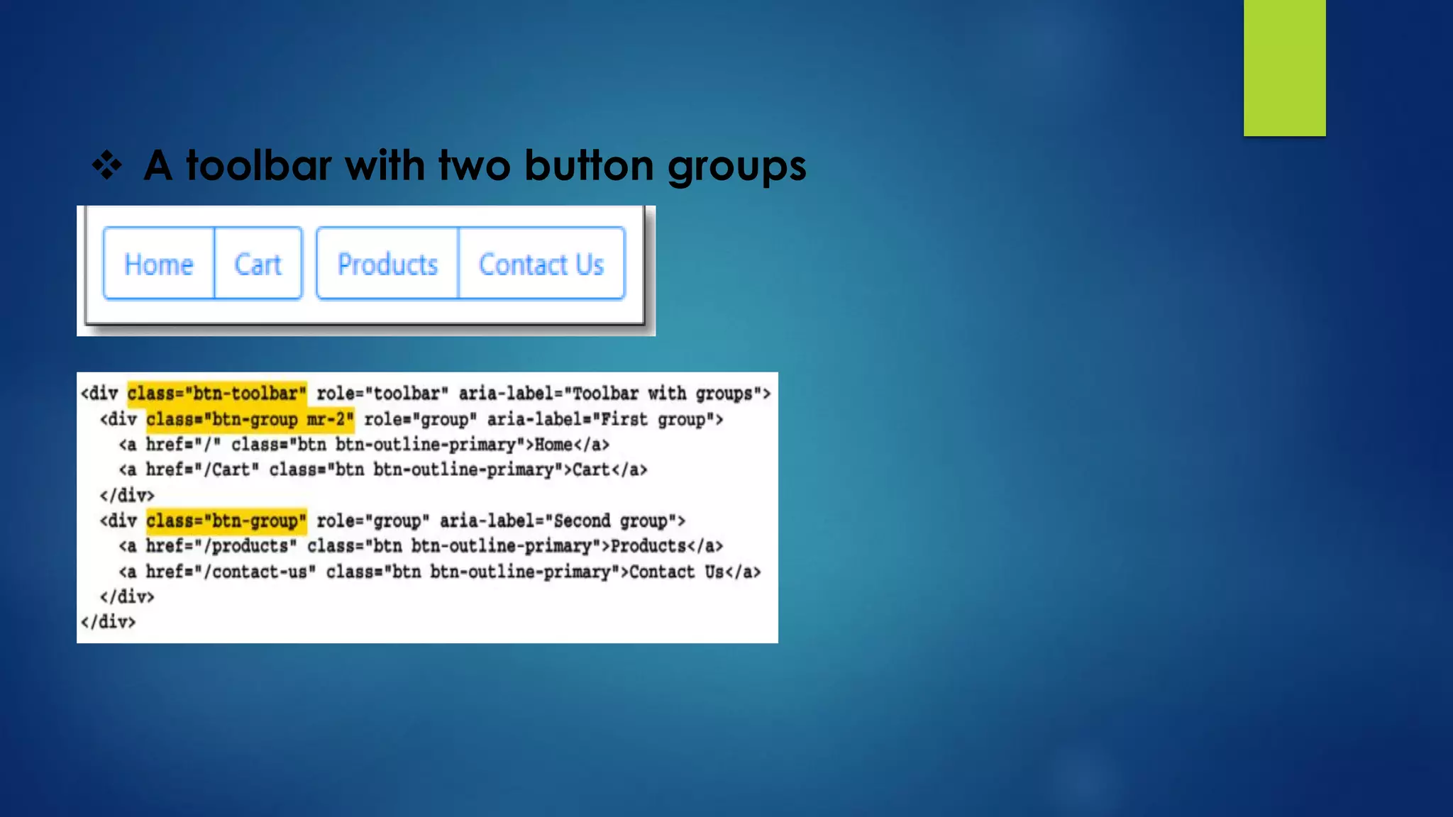  A toolbar with two button groups
 