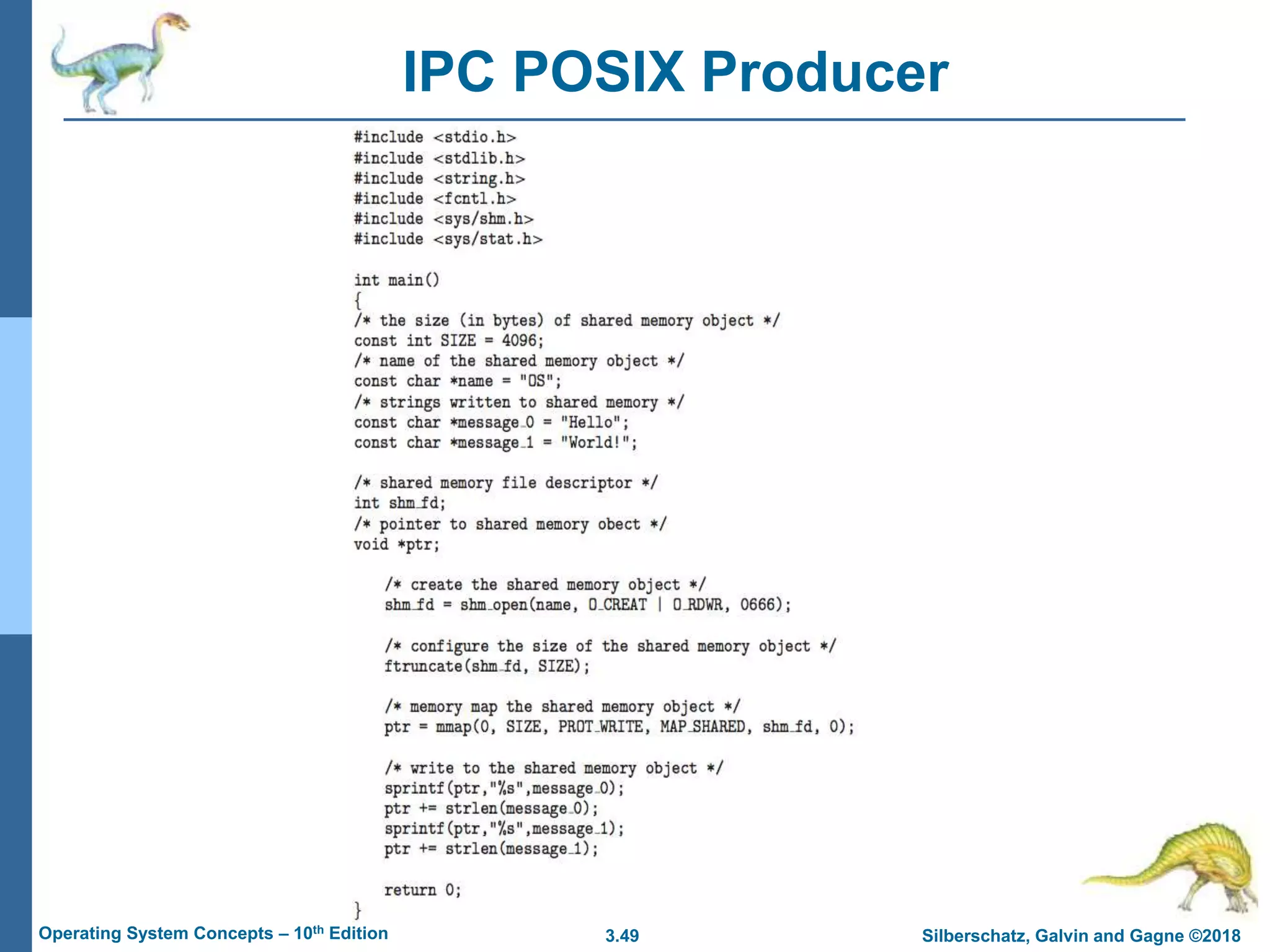 3.49 Silberschatz, Galvin and Gagne ©2018
Operating System Concepts – 10th Edition
IPC POSIX Producer
 