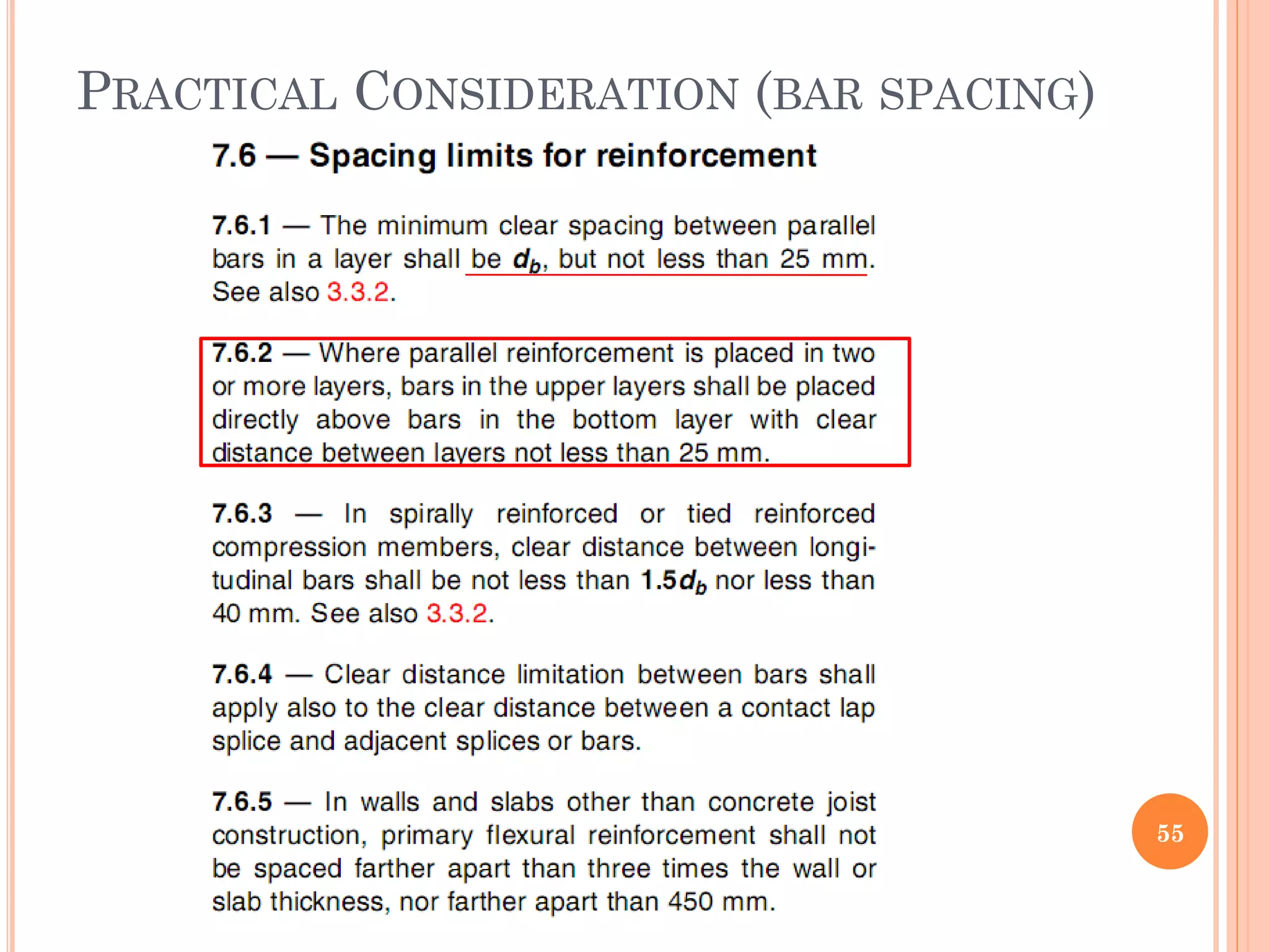 PRACTICAL CONSIDERATION (BAR SPACING)
55
 