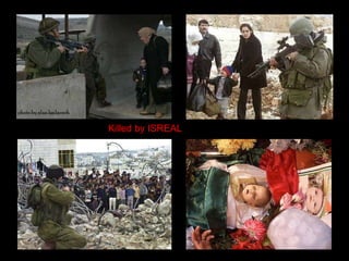 Killed by ISREAL 