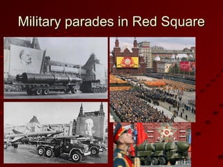 Military parades in Red SquareMilitary parades in Red Square
 