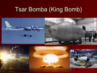 Tsar Bomba (King Bomb)Tsar Bomba (King Bomb)
 