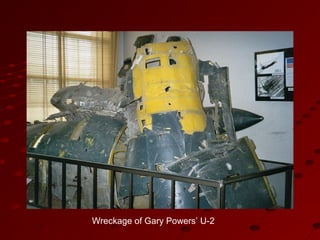 Wreckage of Gary Powers’ U-2
 