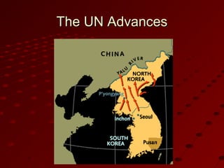 The UN AdvancesThe UN Advances
 