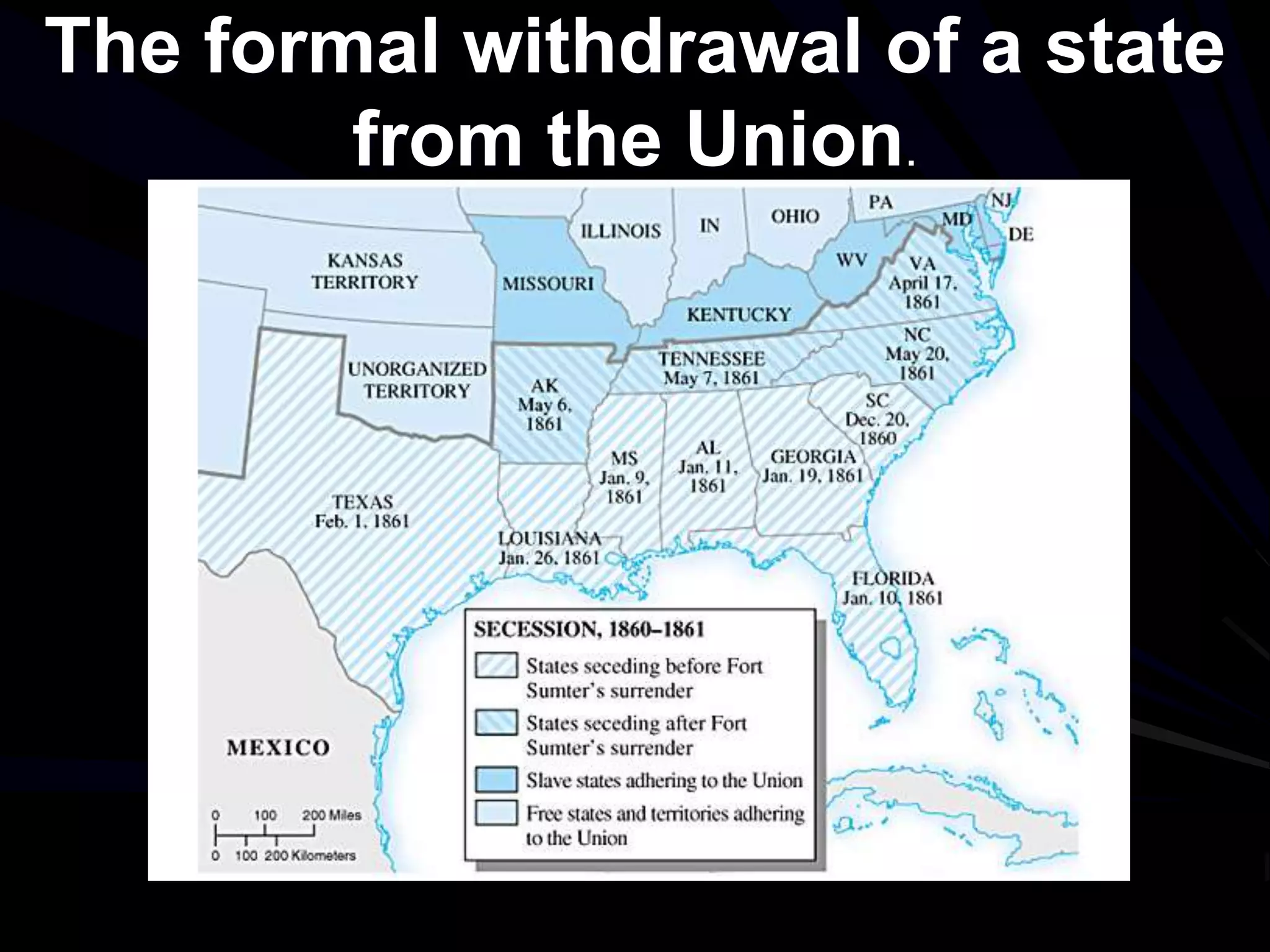 The formal withdrawal of a state
from the Union.
 