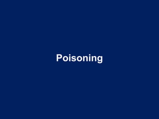 Poisoning
 