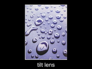 tilt lens 