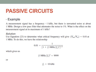 PASSIVE CIRCUITS
• Example
 