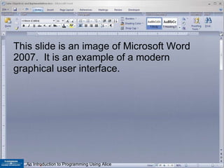 This slide is an image of Microsoft Word 2007.  It is an example of a modern graphical user interface. 