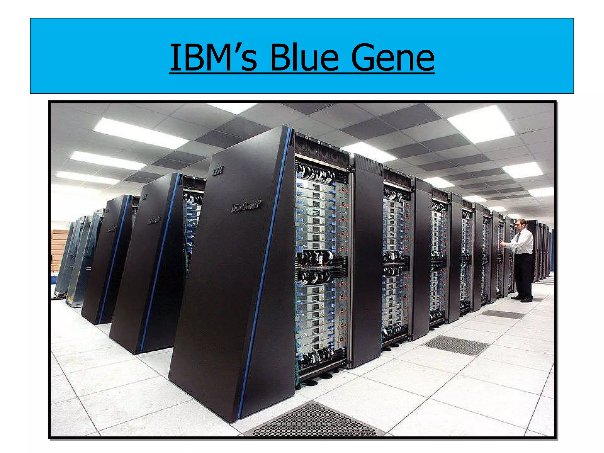 IBM’s Blue Gene 